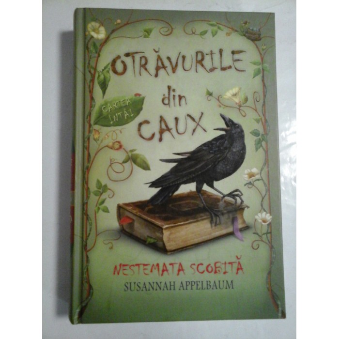 Otravurile din Caux; Nestemata scobita - Susannah Appelbaum Otravurile din Caux; Nestemata scobita - Susannah Appelbaum